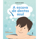 Livro "A escova de Dentes Azul" - Marcos Mion